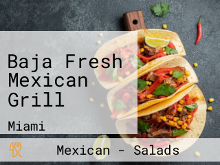 Baja Fresh Mexican Grill