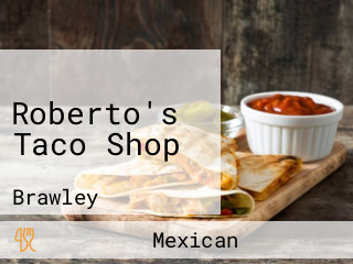 Roberto's Taco Shop