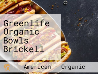 Greenlife Organic Bowls Brickell