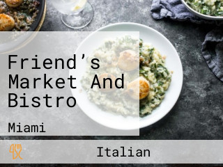 Friend’s Market And Bistro