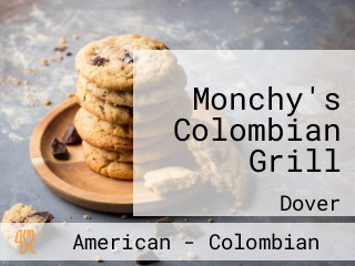 Monchy's Colombian Grill