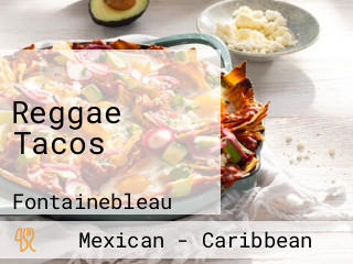 Reggae Tacos