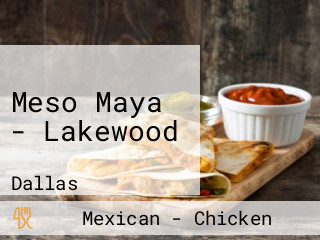 Meso Maya - Lakewood