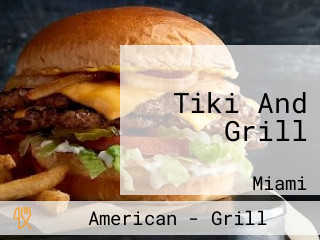 Tiki And Grill