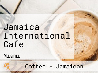 Jamaica International Cafe