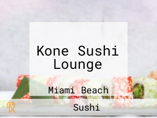 Kone Sushi Lounge