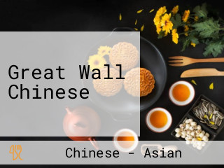 Great Wall Chinese