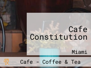 Cafe Constitution