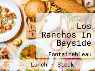 Los Ranchos In Bayside