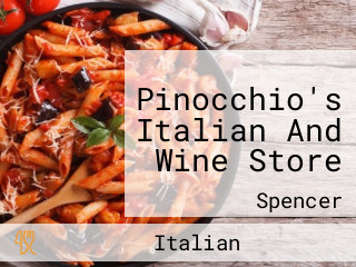 Pinocchio's Italian And Wine Store