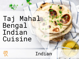 Taj Mahal Bengal Indian Cuisine