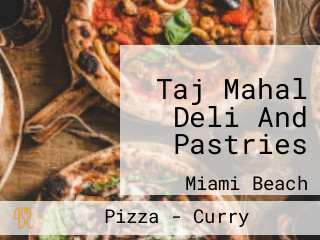 Taj Mahal Deli And Pastries