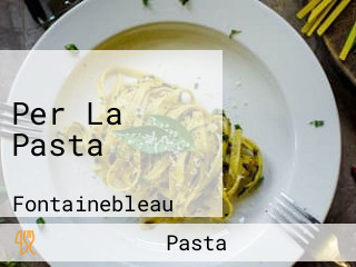 Per La Pasta