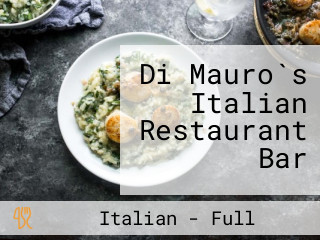 Di Mauro`s Italian Restaurant Bar