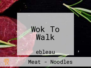 Wok To Walk