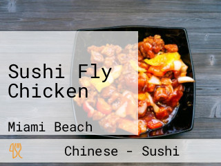 Sushi Fly Chicken