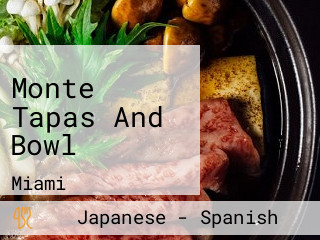 Monte Tapas And Bowl