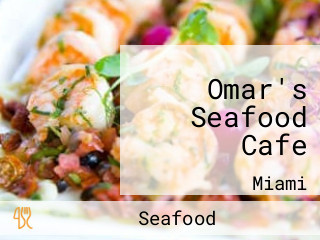 Omar's Seafood Cafe