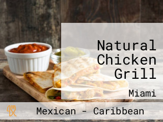 Natural Chicken Grill