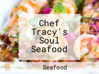 Chef Tracy's Soul Seafood