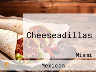 Cheeseadillas