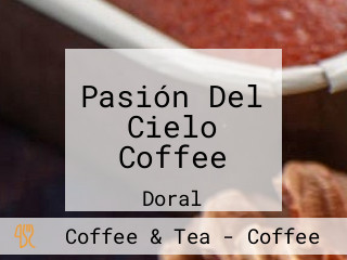 Pasión Del Cielo Coffee