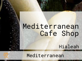 Mediterranean Cafe Shop