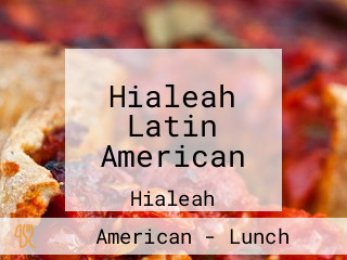 Hialeah Latin American