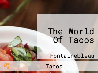 The World Of Tacos