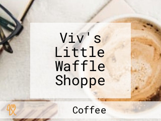 Viv's Little Waffle Shoppe