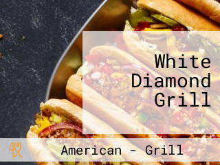 White Diamond Grill