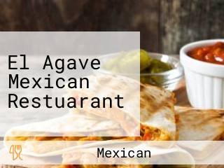 El Agave Mexican Restuarant