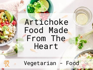 Artichoke Food Made From The Heart