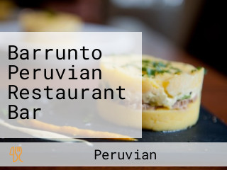 Barrunto Peruvian Restaurant Bar