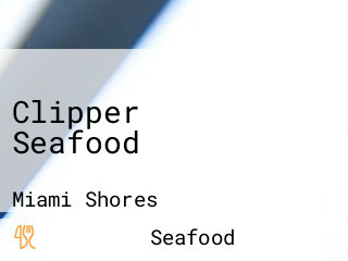 Clipper Seafood