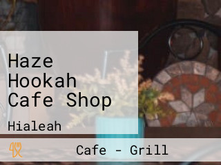 Haze Hookah Cafe Shop