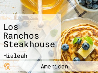 Los Ranchos Steakhouse