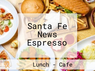 Santa Fe News Espresso