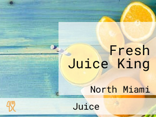 Fresh Juice King