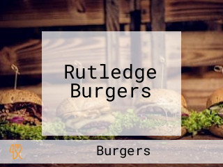 Rutledge Burgers