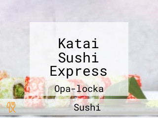 Katai Sushi Express