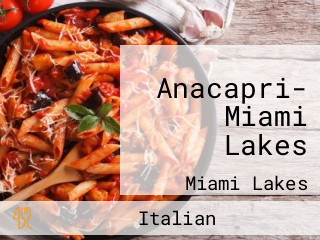 Anacapri- Miami Lakes