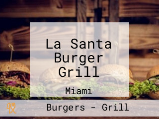 La Santa Burger Grill