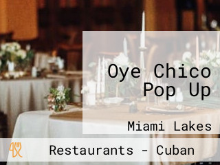 Oye Chico Pop Up