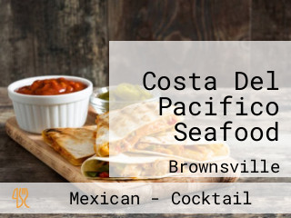 Costa Del Pacifico Seafood