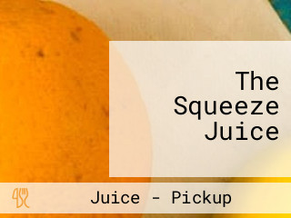 The Squeeze Juice