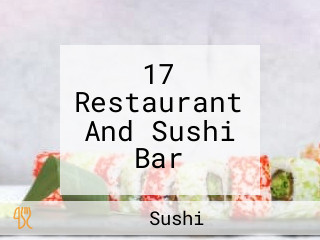 17 Restaurant And Sushi Bar