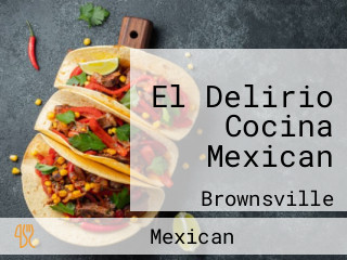 El Delirio Cocina Mexican