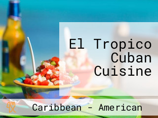 El Tropico Cuban Cuisine