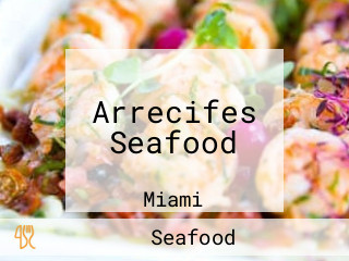 Arrecifes Seafood